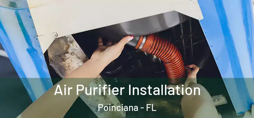 Air Purifier Installation Poinciana - FL