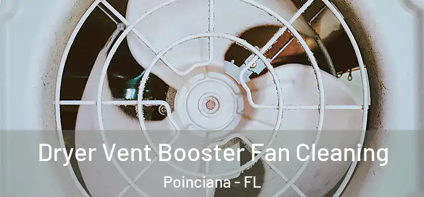 Dryer Vent Booster Fan Cleaning Poinciana - FL